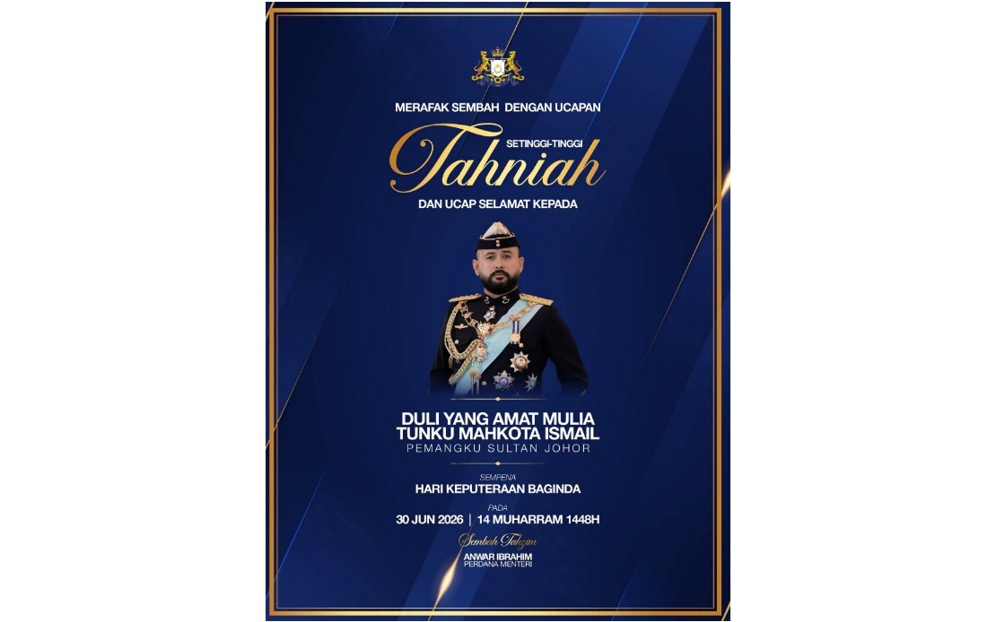 PM Anwar, Deputy PM Zahid Extend Birthday Wishes to Johor Regent
